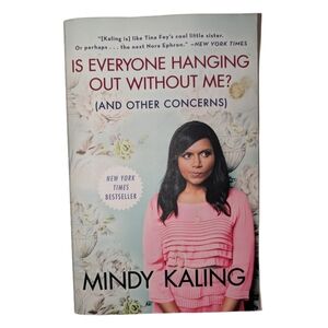 🎄 3/$15 - Mindy Kaling Book - "Is Everyone Hanging Out Without Me?" (Paperback)